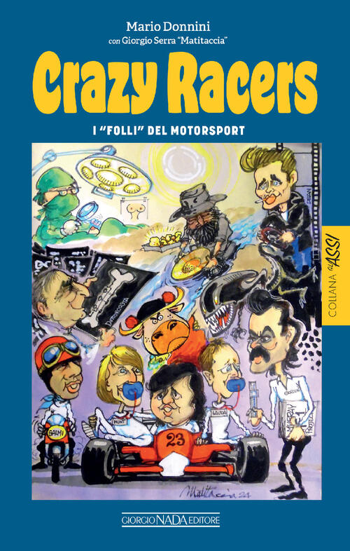 Crazy Racers. I Folli Del Motorsport Mario Donnini Nada 2025