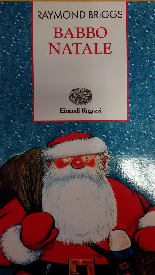 Babbo Natale Raymond Briggs Einaudi Ragazzi 1995