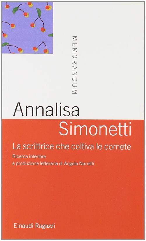 La Scrittrice Che Coltiva Le Comete. Ricerca Interiore E Produzione Letteraria Di Angela Nanetti