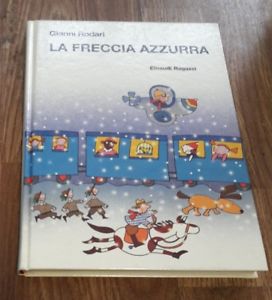 Freccia Azzurra Gianni Rodari, Nicoletta Costa Einaudi Ragazzi 2009