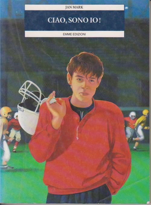 Ciao, Sono Io! Jan Mark Emme Edizioni 1994
