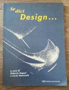 Se Dici Design... 16 Tesi Di Disegno Industriale A Firenze