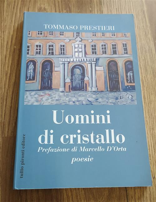 Uomini Di Cristallo Tommaso Prestieri Tullio Pironti 2005