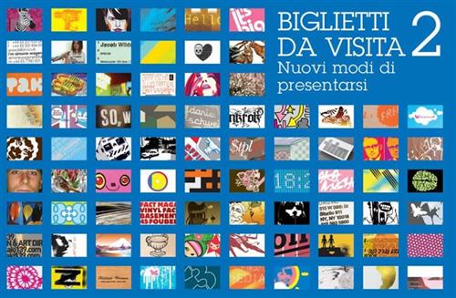 Biglietti Da Visita. Ediz. Illustrata. Vol. 2: Nuovi Modi Di Presentarsi. Mich