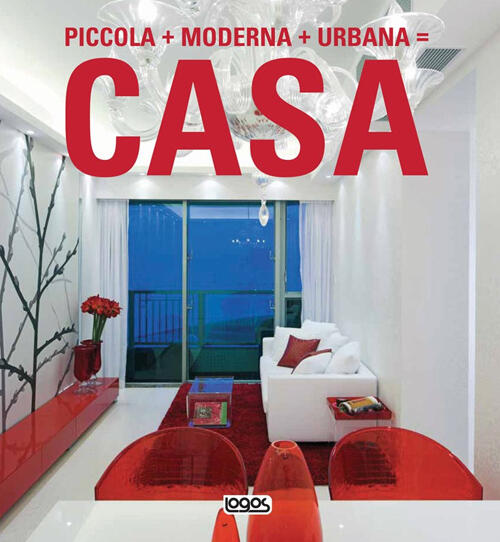 Piccola + Moderna + Urbana = Casa