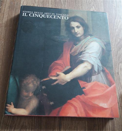 Il Cinquecento. Storia Delle Arti In Toscana R. P. Ciardi, A. Natali Edifir 20