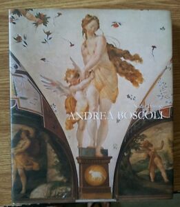 Andrea Boscoli. Pittore E Disegnatore Fiorentino Tra La Toscana E Le Marche