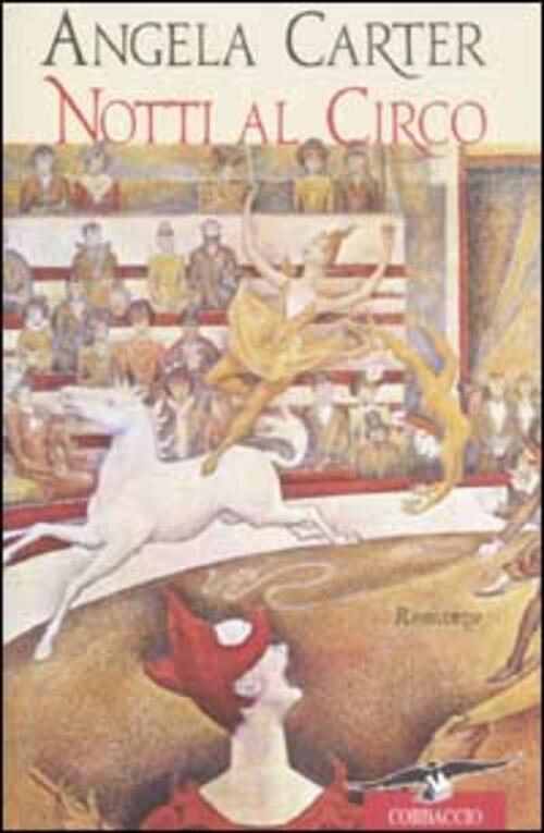 Notti Al Circo Angela Carter Corbaccio 2003