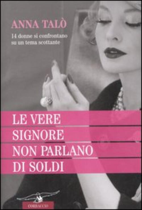 Le Vere Signore Non Parlano Di Soldi