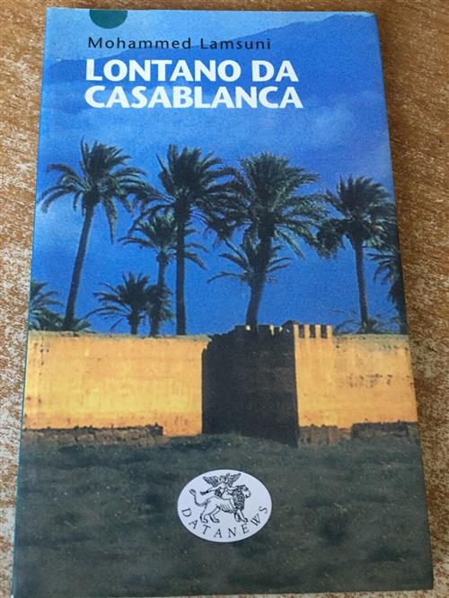 Lontano Da Casablanca Mohammed Lamsuni Datanews 2003