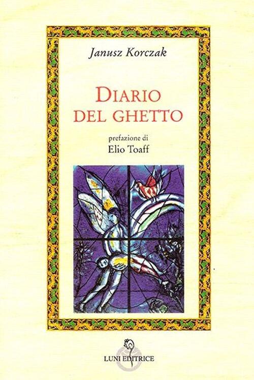 Diario Del Ghetto Janusz Korczak Luni Editrice 2013
