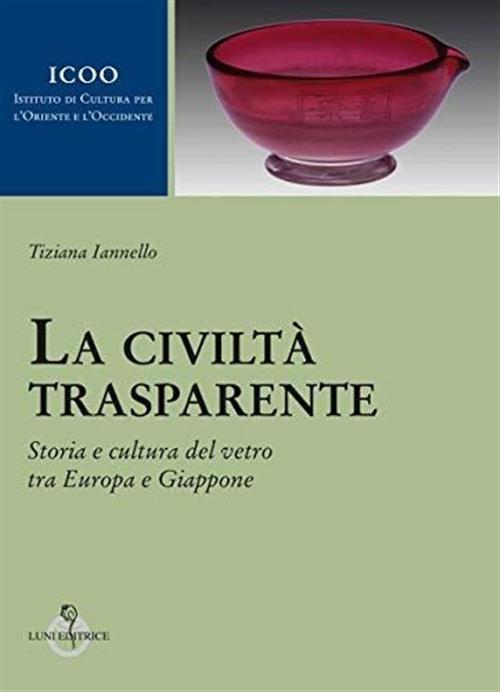 La Civilta Trasparente Tiziana Iannello Luni