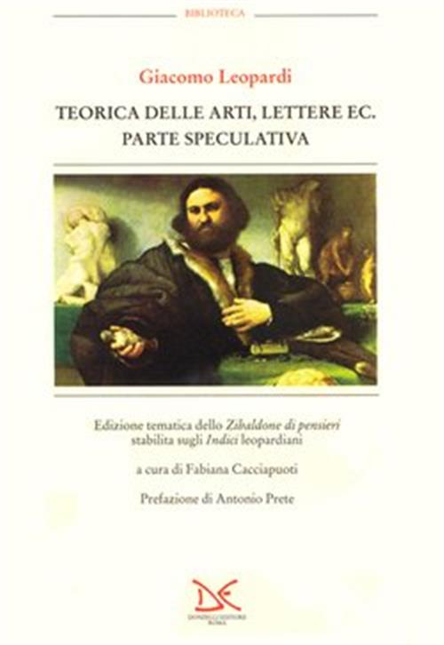 Teorica Delle Arti, Lettere. Parte Speculativa. Vol. 4 Giacomo Leopardi Donzel