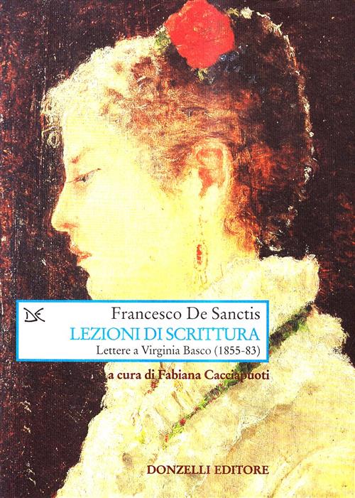 Lezioni Di Scrittura. Lettera A Virginia Basco (1856-83) Francesco De Sanctis
