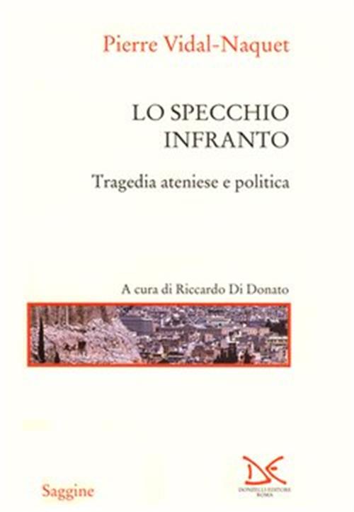 Lo Specchio Infranto Pierre Vidal-Naquet Donzelli 2002