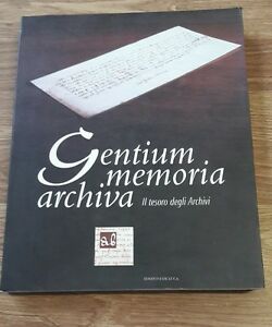 Gentium Memoria Archiva - Il Tesoro Degli Archivi - Museo Castel S. Angelo 1996
