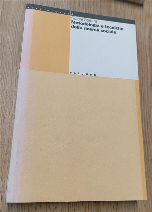 Metodologia E Tecniche Della Ricerca Sociale Gianni Statera Palumbo 1994