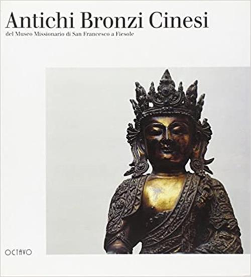Antichi Bronzi Cinesi Del Museo Missionario Di San Francesco A Fiesole