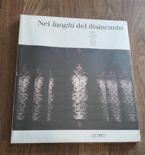 Nei Luoghi Del Disincanto