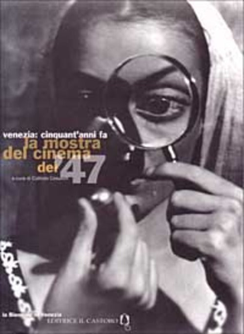 La Mostra Del Cinema Del '47. Catalogo C. Cosulich Il Castoro 1997