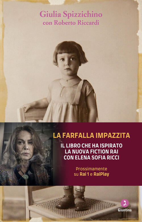 La Farfalla Impazzita. Dalle Fosse Ardeatine Al Processo Priebke Giulia Spizzi