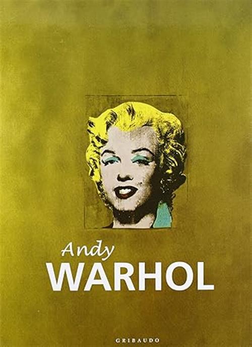 Andy Warhol Eric Shanes Gribaudo 2005