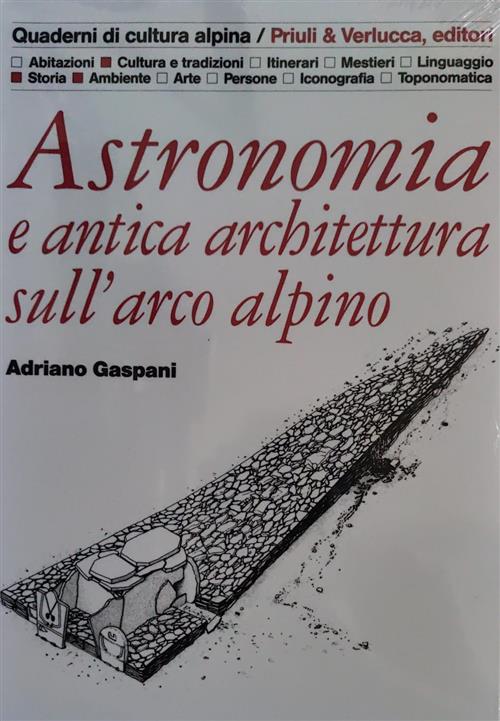 Astronomia E Antica Architettura Sull'arco Alpino Adriano Gaspani Priuli & Ver