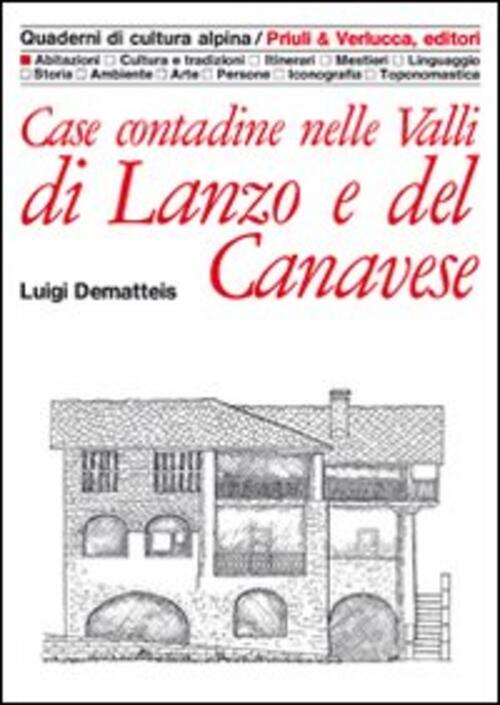 Case Contadine Nelle Valli Di Lanzo E Del Canavese Luigi Dematteis Priuli & Ve