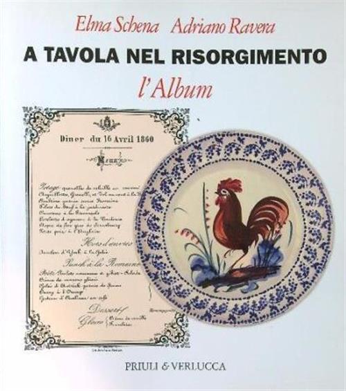A Tavola Nel Risorgimento. L'album