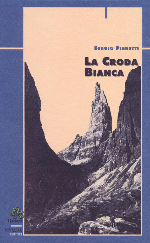 La Croda Bianca Sergio Pirnetti Priuli & Verlucca 2018
