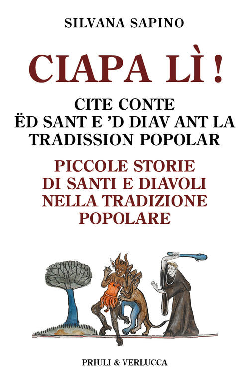 Ciapa Li. Piccole Storie Di Santi E Diavoli Nella Tradizione Popolare-Ciapa Li