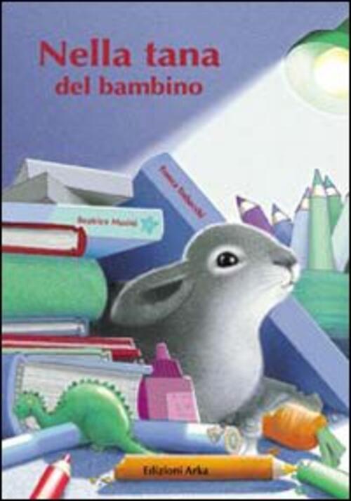 Nella Tana Del Bambino Beatrice Masini Arka 2001