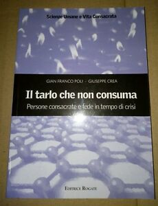 Il Tarlo Che Non Consuma. Persone Consacrate E Fed