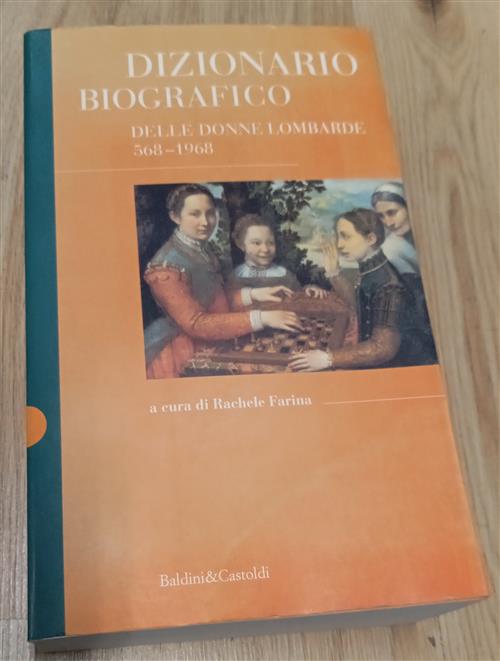 Dizionario Biografico Delle Donne Lombarde (568-1968) Rachele Farina Dalai Edi