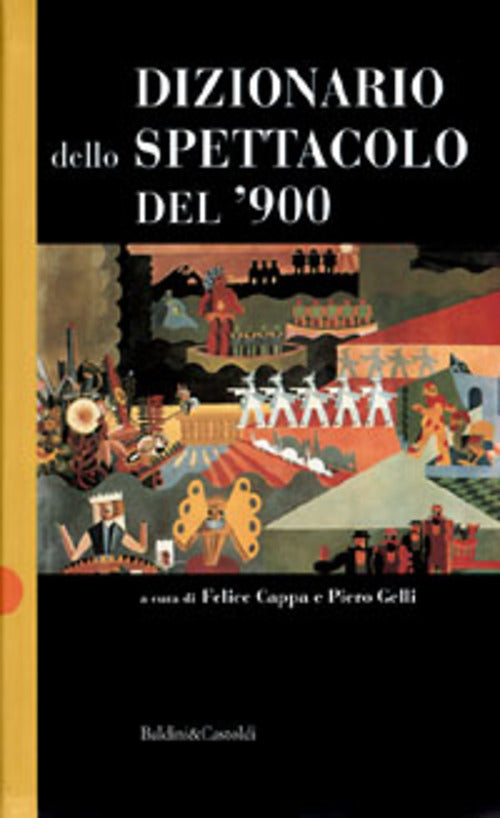 Dizionario Dello Spettacolo Del '900