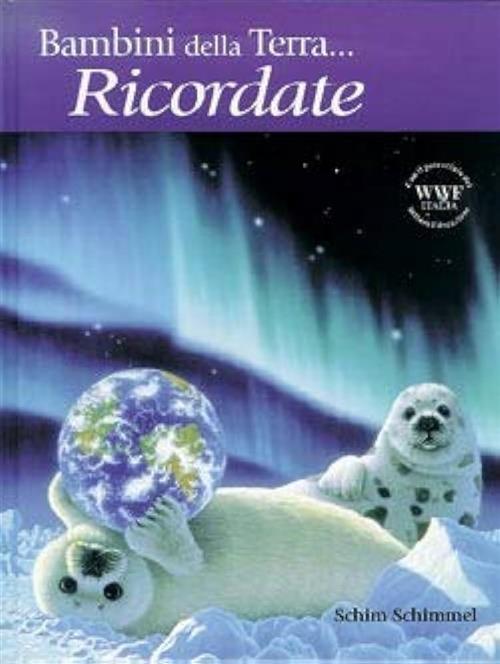Bambini Della Terra... Ricordate Schim Schimmel Edizioni Il Punto D'incontro 1