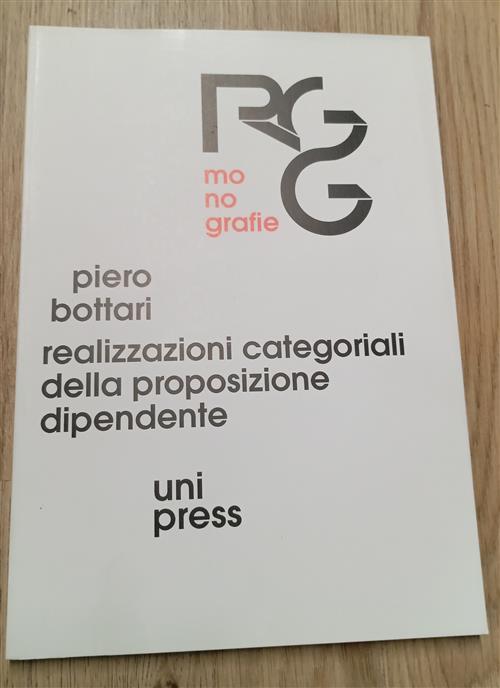 Realizzazioni Categoriali Della Proposizione Dipendente Piero Bottari Unipress