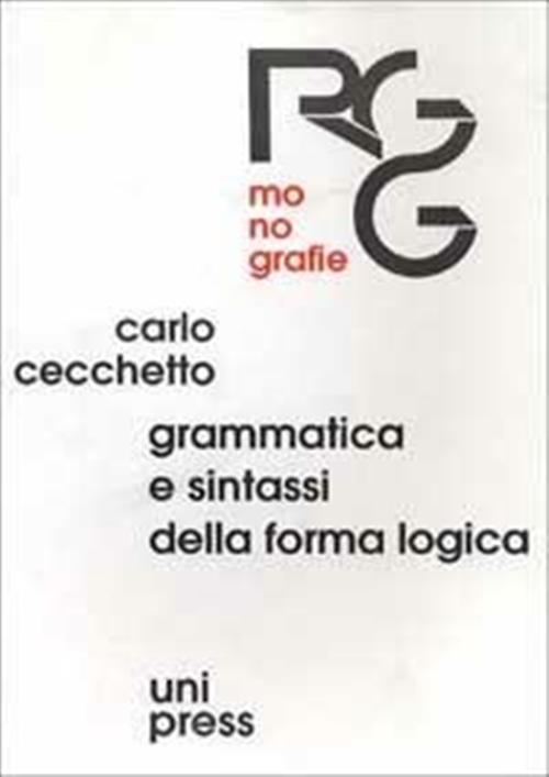 Grammatica E Sintassi Della Forma Logica Carlo Cecchetto Unipress 1996