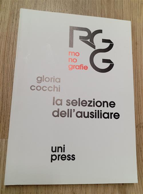 La Selezione Dell'ausiliare Gloria Cocchi Unipress 1995