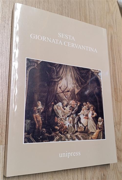 Sesta Giornata Cervantina Unipress 2000