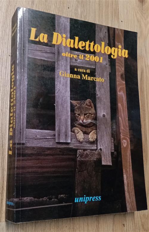 La Dialettologia Oltre Il 2001 G. Marcato Unipress 2002