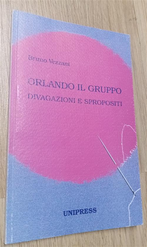 Orlando Il Gruppo Divagazioni E Spropositi Bruno Vezzani Unipress 2003