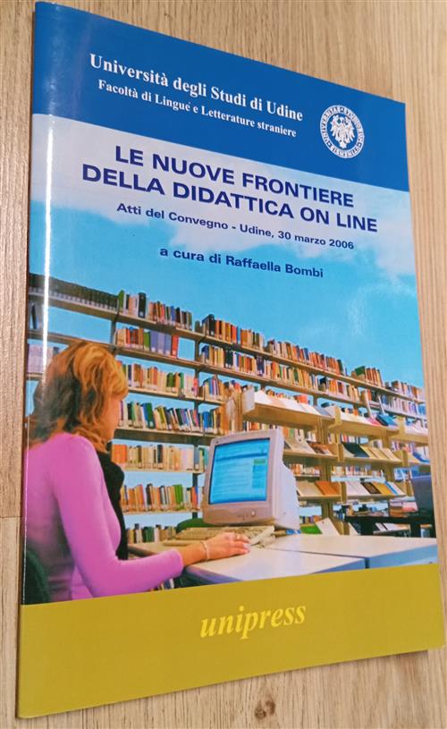 Le Nuove Frontiere Della Didattica On Line Raffaella Bombi Unipress 2007