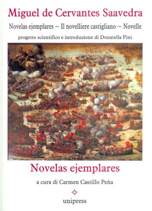 Novelas Ejemplares - Il Novelliere Castigliano - Novelle