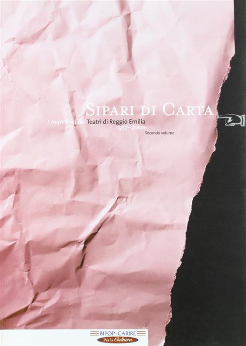 Sipari Di Carta. I Manifesti Dei Teatri Di Reggio Emilia 1950-2000. Vol. 2