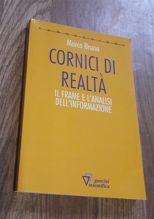 Cornici Di Realta Marco Bruno Guerini Scientifica 2017