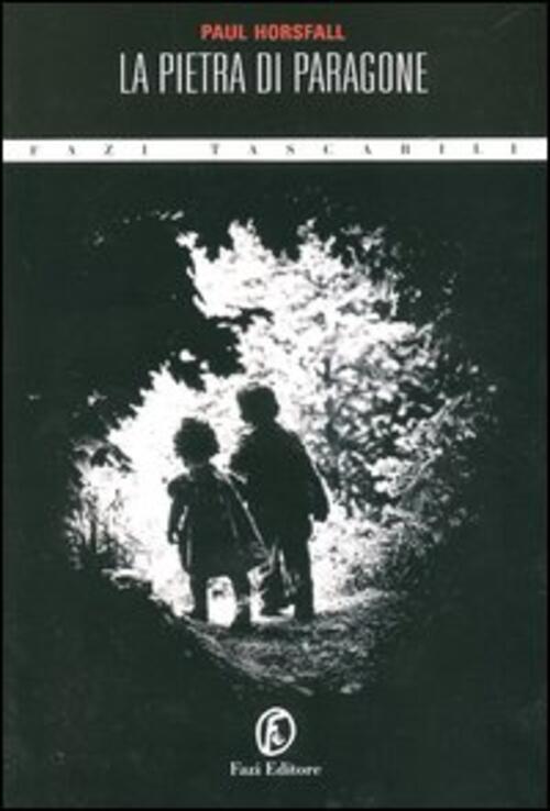 La Pietra Di Paragone Paul Horsfall Fazi 2004