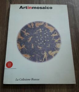 Artinmosaico. La Collezione Bisazza -