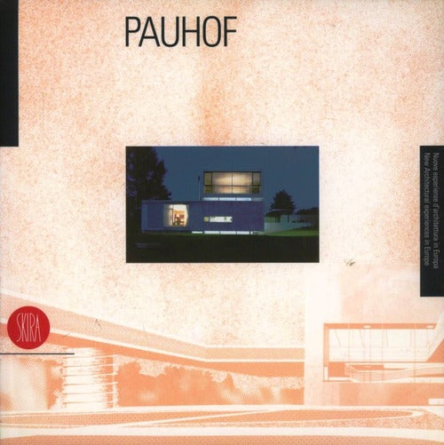Pauhof. Architetture (1985-1996). Ediz. Italiana E Inglese