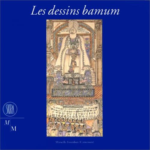 Les Dessins Bamum A. Nicolas, M. Sourrieu Skira 2002